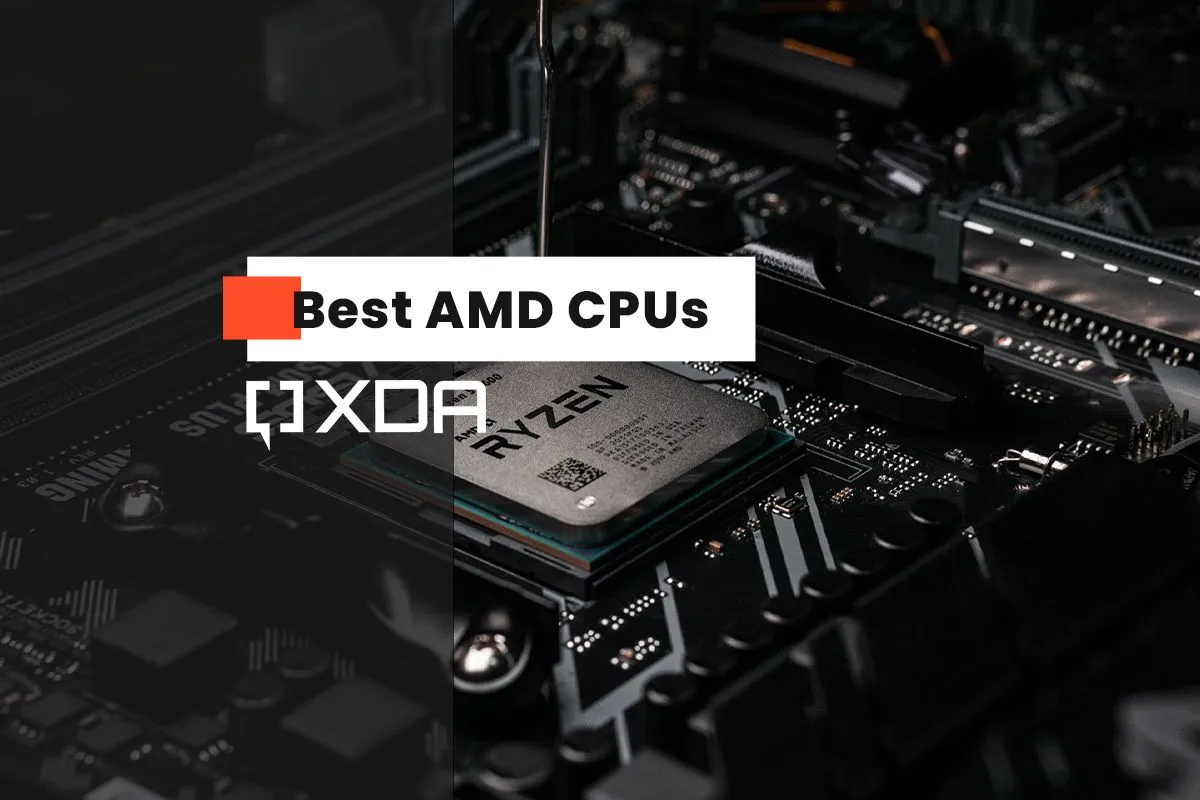 Các CPU AMD tốt nhất cho hiệu năng vượt trội và tối ưu chi phí khi xây dựng PC